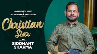 Meet With Siddhant Sharma In Christian Star  Episode 03  Monika Hans  Deepak Gharu [upl. by Assej]