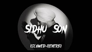 sidhu son song slowed reverb Sidhu Moose wala favourite songMr Lofi [upl. by Pride]