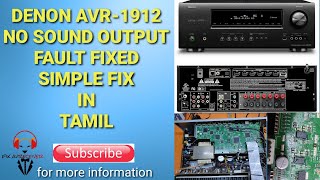 DENON AVR 1912 No Sound only Hiss Noise in Speakers Fixed in Tamil Simple Fix [upl. by Winnifred]