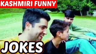 CRAZY KASHMIRI JOKES 🤪 FUNNY JOKES 😊 [upl. by Netsirhc]