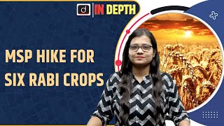 Government Hikes MSP for Six Rabi Crops  Indepth  Drishti IAS [upl. by Krilov]