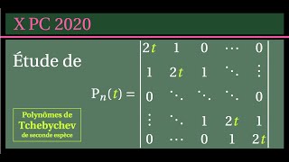 Déterminants et polynôme de Tchebychev de seconde espèce Oral Polytechnique PC 2020 [upl. by Phebe605]