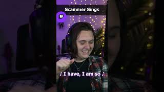 Embarrassing Singing Scammer [upl. by Kass]