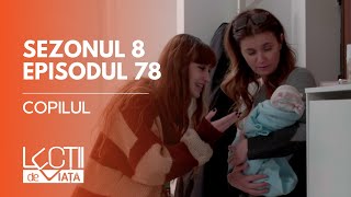 PROMO LECȚII DE VIAȚĂ  Sez 8 Ep 78  Copilul [upl. by Tsnre]