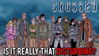 Crossed  Is It Really That Disturbing [upl. by Anatsirhc]