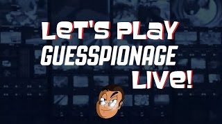 Lets Play quotGuesspionagequot LIVE [upl. by Osber982]