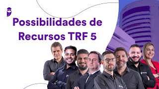 Possibilidades de Recursos TRF 5 [upl. by Teddi]