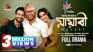 Mayabi  Full Drama  Yash Rohan  Keya Payel  Fazlur Rahman Babu  New Bangla Natok 2024 [upl. by Naloc418]