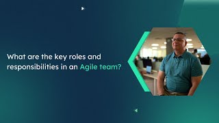 What are the key roles and responsibilities in an Agile team [upl. by Breanne475]