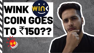 WINK will NOT go to 150 🚀  Wink Coin Update India 2021  Buy Wink Coin Or Not [upl. by Gabriella]