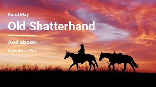 Karol May  Old Shatterhand  Audiobook [upl. by Kavita]