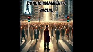 Condicionamiento social [upl. by Ulberto]