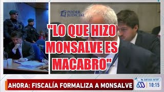 DETALLES MACABROS EN JUICIO CONTRA MONSALVE [upl. by Quint343]