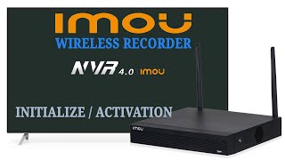 IMOU Wireless NVR Recorder 48Channel WiFi NVR 1104hsws2 device Initialize activation  Part 3 [upl. by Darline323]