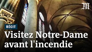 Revisitez NotreDame de Paris avant lâ€™incendie [upl. by Dnomde283]