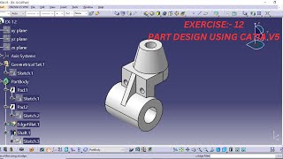 EX 12 PART DESIGN USING CATIA [upl. by Hannibal]