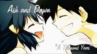 Ash and Dawn AMV  quotA Thousand Yearsquot [upl. by Nelon]