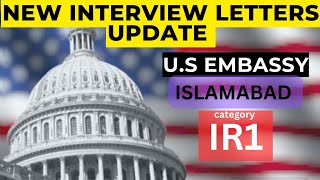 New Interview letters Released US Embassy ISLAMABAD in IR1 Category [upl. by Andreas]