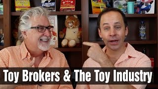 Toy Brokers and the Toy Industry Licensing [upl. by Onimod]