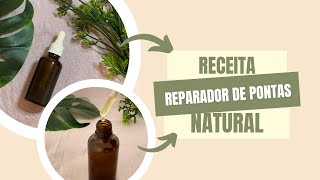 Receita de Reparador de Pontas Natural [upl. by Lihkin500]