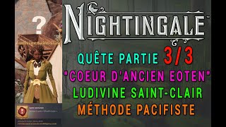 NIGHTINGALE  LUDIVINE SAINTCLAIR  QUÊTE 33  QUÊTE OFFRANDE DEOTEN  MARAIS DE GÉNÈSE [upl. by Itnahs]