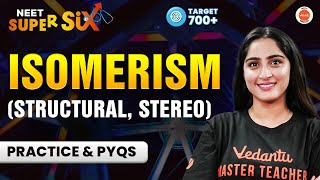 Isomerism  Structural  Stereo  PYQs Solving  NEET 2024 Chemistry [upl. by Dirgis]