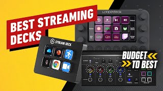 The Best Streaming Decks for Twitch and Youtube  Budget to Best [upl. by Selwin]