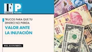 Trucos para que tu dinero no pierda valor ante la inflación [upl. by Ardien]