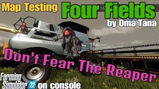 Map Test 4 Four Fields  Dont Fear the Reaper on FS22 [upl. by Asirak]