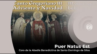 Canto Gregoriano Puer Natus Est  Coro de la Abadía Benedictina de Santo Domingo de Silos [upl. by Odo]