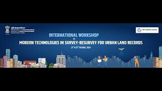 International Workshop on “ Modern Technologies in SurveyResurvey for Urban Land Records ” [upl. by Harmonia]