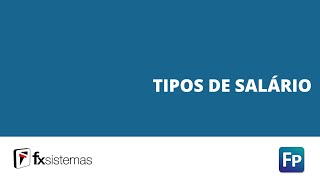 FX Sistemas Tutorial Tipos de Salário [upl. by Esinad175]