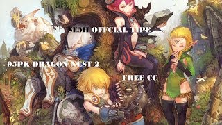 95PK DRAGON NEST S2 2018 95PKDNS2 FREE CC DRAGON NEST PRIVATE [upl. by Grussing]