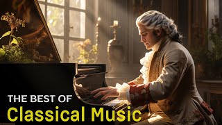 Best classical music Music for the soul Beethoven Mozart Schubert Chopin Bach  🎶🎶 [upl. by Awjan]