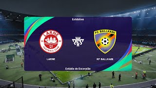 Larne FC vs KF Ballkani 15082024 UEFA Europa Conference League PES 2021 [upl. by Natalee]