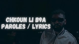 Samara  Chkoun li b9a  Paroles  Lyrics  كلمات [upl. by Ahsiugal214]