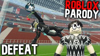 quotDEFEATquot  A Roblox football parody of quotBustedquot [upl. by Wisnicki]