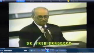 Dr Fred Craddock 1992 Sermon quotI Had Toquot Best sermon Ive heard [upl. by Zennie789]