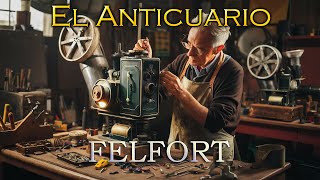 EL ANTICUARIO  Felfort [upl. by Nnazus]