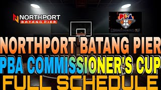 🔴 NORTHPORT BATANG PIER  FULL TEAMS SCHEDULE  PBA SEASON 49  COMMISSIONERS CUP  UPDATES [upl. by Brewster]