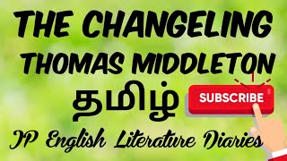 The Changeling by Thomas Middleton Summary in Tamil [upl. by Cahra]