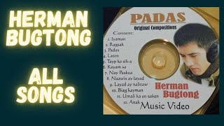 BEST of Herman Bugtong SongsIGOROT SONGSKANKANAey SONGS [upl. by Gerrie933]