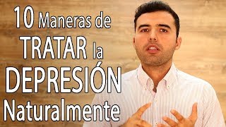 10 Formas de Curar la Depresión Naturalmente [upl. by Anirehtac678]