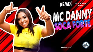 Mc Danny  SOCA FORTE Ritmo O Rei Do Faroeste Remix Arrochadeira AL CDs [upl. by Brookhouse416]