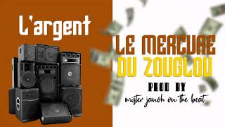 LARGENT instrumental zouglou TYPELEMERCUREDUZOUGLOUby mister janoh on the beat [upl. by Clymer]