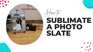 How To Sublimate A Photo Slate [upl. by Alves]