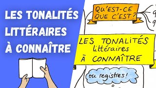 LES TONALITÉS LITTÉRAIRES à connaître pour le commentaire de texte [upl. by Mutua]