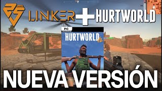 HURTWORLD REVIVE NUEVA VERSIÓN 2024 LLEGA LINKER EL NUEVO STEAM LATINO ✅✅ [upl. by Htial]