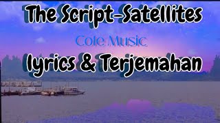 The Script  Satellites lyrics amp Terjemahan [upl. by Keever]