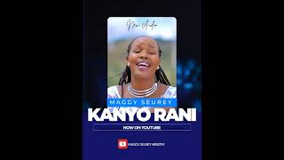 KANYO RANI Audio  Maggy Seurey [upl. by Glenna]